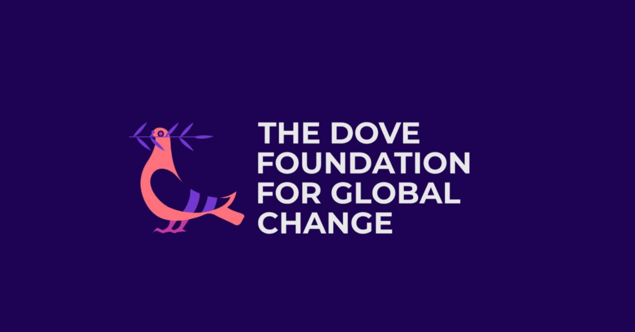 The Dove Foundation for Global Change